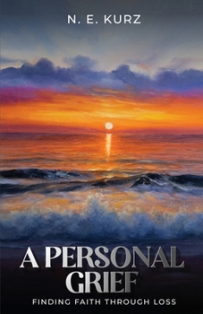 Paperback A Personal Grief: Finding Faith Through Loss Book