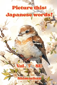 Paperback Picture this: Japanese words!: Vol. す - SU Book
