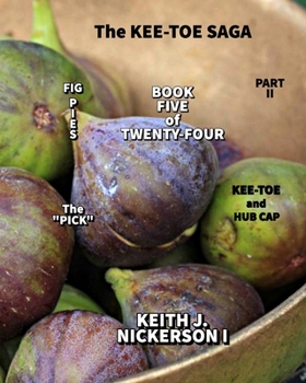 Paperback The Kee - Toe Saga: Book 5 of 24 - Part II Book