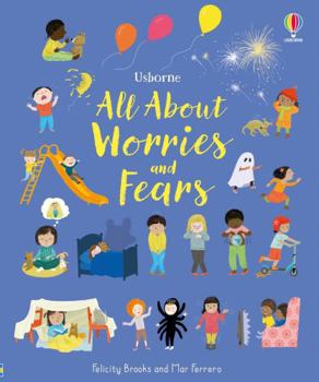 All About Worries and Fears - Book  of the Usborne All About Books