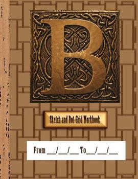 Paperback B: Men's-Style Undated Sketchbook and Dot Grid Logbook Book