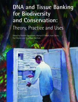 Paperback DNA and Tissue Banking for Biodiversity and Conservation Book