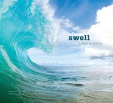 Hardcover Swell: A Year of Waves (Ocean Coffee Table Book, Book about Surfing) Book