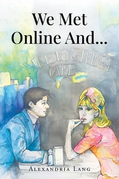 Paperback We Met Online And... Book