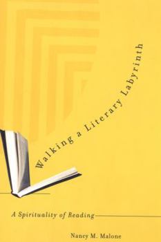 Hardcover Walking a Literary Labyrinth: A Spirituality of Reading Book