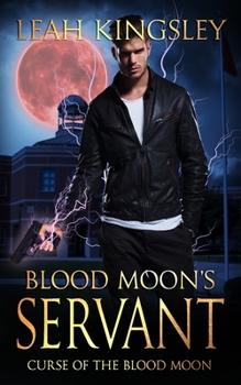 Paperback Blood Moon's Servant: A Paranormal Thriller Book