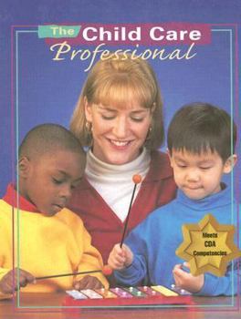 Hardcover The Child Care Professional Book