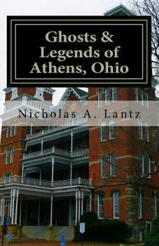 Paperback Ghosts & Legends of Athens, Ohio Book