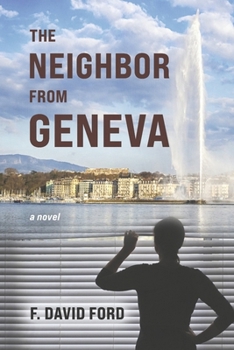 Paperback The Neighbor from Geneva Book