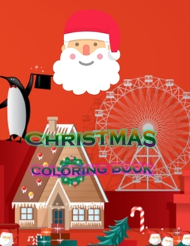 Christmas coloring book: An Adult Coloring Book with Fun, Easy, and Relaxing Designs