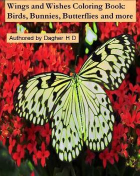 Wings and Wishes Coloring Book:Birds, Bunnies,Butterflies and more