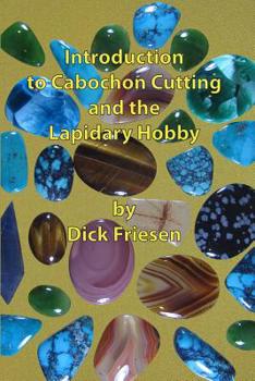 Paperback Introduction to Cabochon Cutting and the Lapidary Hobby Book