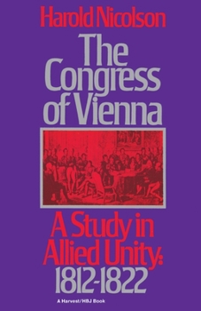 Paperback The Congress of Vienna: A Study of Allied Unity: 1812-1822 Book