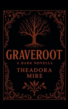 Paperback Graveroot: A Dark Novella Book