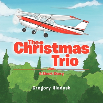 Paperback The Christmas Trio: A Short Story Book