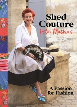 Paperback Shed Couture: A Passion for Fashion Book
