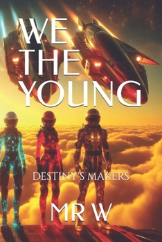 Paperback We the Young: Destiny's Makers Book