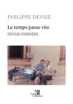 Paperback Le temps passe vite - DEVISE-FERRIÈRE [French] Book