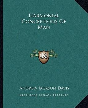 Harmonial Conceptions Of Man