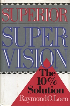 Hardcover Superior Supervision: The 10% Solution Book