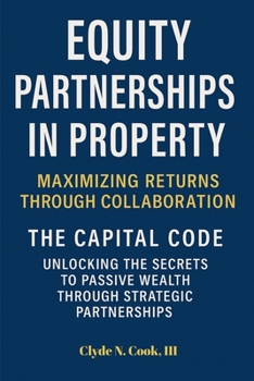Paperback Equity Partnerships in Property: The Capital Code Book