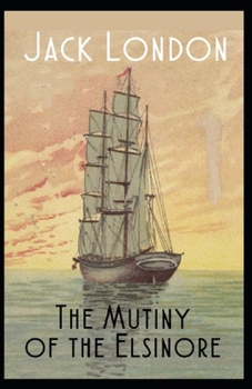 Paperback The Mutiny of the Elsinore Annotated Book