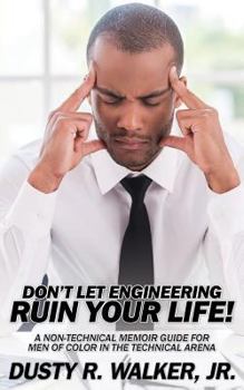 Paperback Dont Let Engineering Ruin Your Life Book