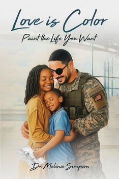 Paperback Love is Color: Paint the Life You Want Book