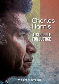 Paperback Charles Harris: A Struggle for Justice Book