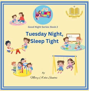 Paperback Tuesday Night, Sleep Tight (Good Night Series) Book