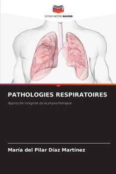 Pathologies Respiratoires (French Edition)