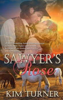 Sawyer's Rose - Book #1 of the McCades of Cheyenne