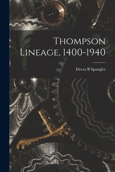 Paperback Thompson Lineage, 1400-1940 Book