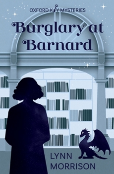 Burglary at Barnard: A humorous paranormal cozy mystery - Book #2 of the Oxford Key Mysteries