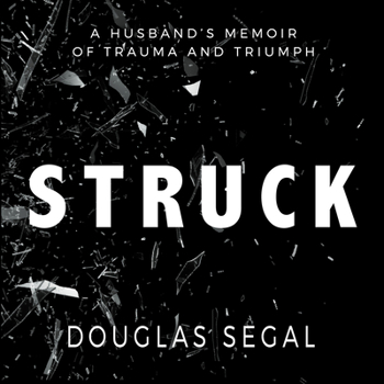 Audio CD Struck: A Husband's Memoir of Trauma and Triumph Book