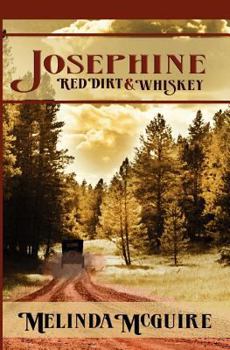 Paperback Josephine: Red Dirt and Whiskey Book