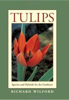 Hardcover Tulips: Species and Hybrids for the Gardener Book
