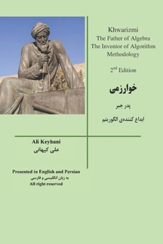 Paperback Khwarizmi the Father of Algebra: The Inventor of Algorithm Methodology Book