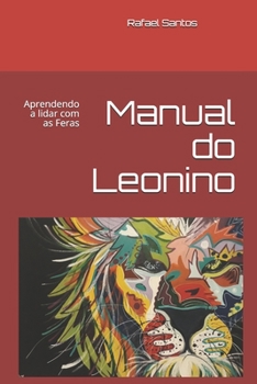 Paperback Manual do Leonino: Aprendendo a lidar com as Feras [Portuguese] Book