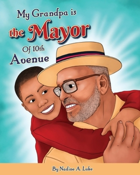 Paperback My Grandpa is the Mayor of 10th Avenue Book