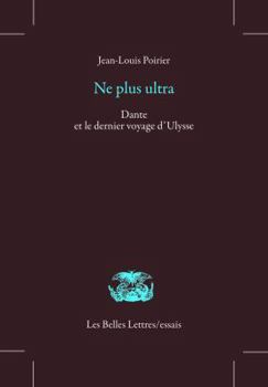 Paperback Ne Plus Ultra: Dante Et Le Dernier Voyage d'Ulysse [French] Book