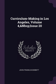 Paperback Curriculum-Making in Los Angeles, Volume 4, Issue 20 Book