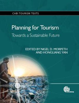 Paperback Planning for Tourism: Towards a Sustainable Future Book