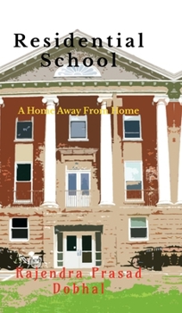 Residential School: A Home Away From Home