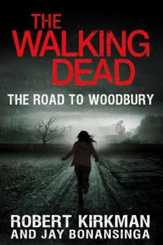 Hardcover The Walking Dead: The Road to Woodbury Book