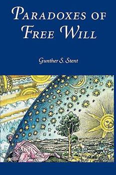 Paperback Paradoxes of Free Will: Transactions, American Philosophical Society (Vol. 92, Part 6) Book