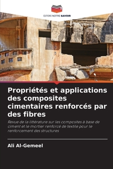 Paperback Propriétés et applications des composites cimentaires renforcés par des fibres [French] Book
