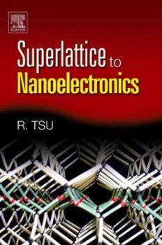 Hardcover Superlattice to Nanoelectronics Book