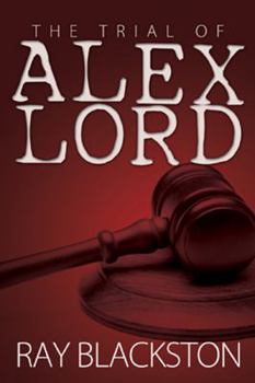 Paperback The Trial of Alex Lord Book