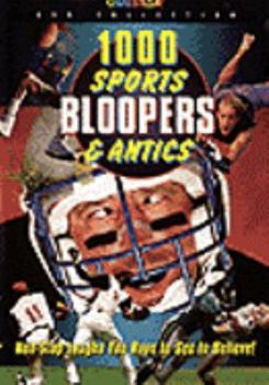 1000 Sports Bloopers & Antics